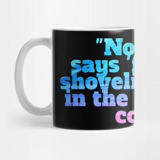 Winter Sarcastic Quote Text Mug